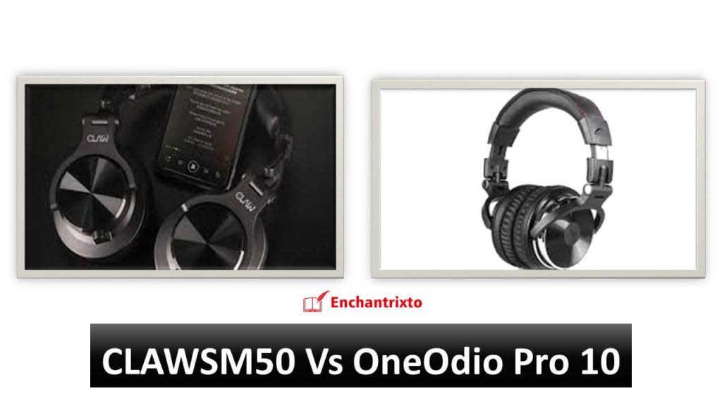 CLAWSM50 Vs OneOdio Pro 10