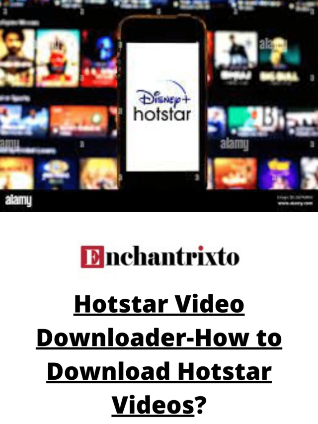 Hotstar-Video-Downloaderer-How-to-Download-Hotstar-Videos.png