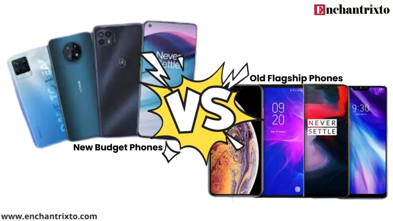 new budget phone vs old flagship phone