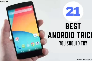 21 Best Android Tricks and Hacks You Should Try